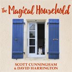 The magical household: spells & rituals for the home cover image cdn