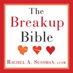 The breakup bible: the smart woman's guide to healing from a break up or divorce cover image cdn