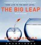 The big leap: conquer your hidden fear and take life to the next level cover image cdn
