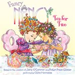 Fancy Nancy. Tea for two cover image cdn