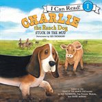 Charlie the ranch dog: stuck in the mud cover image cdn