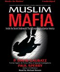 Muslim mafia: inside the secret underworld that's conspiring to Islamize America cover image cdn