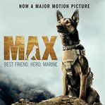 Max: best friend. hero. marine cover image cdn