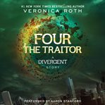 The traitor: a Divergent story cover image cdn