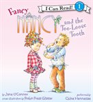 Fancy Nancy and the too-loose tooth cover image cdn