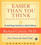 Easier than you think: [because life doesn't have to be so hard : the small changes that add up to a world of difference] cover image cdn