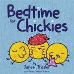 Bedtime for chickies cover image cdn