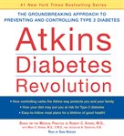 Atkins diabetes revolution: [the groundbreaking approach to preventing and controlling type 2 diabetes] cover image cdn
