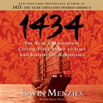 1434: the year a magnificent Chinese fleet sailed to Italy and ignited the Renaissance cover image cdn
