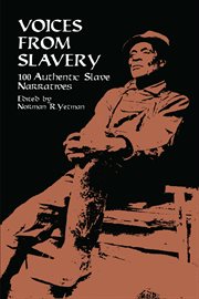 Voices from slavery: 100 authentic slave narratives cover image cdn