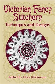 Victorian Fancy Stitchery: Techniques and Designs cover image cdn