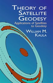 Theory of satellite geodesy;: applications of satellites to geodesy cover image cdn