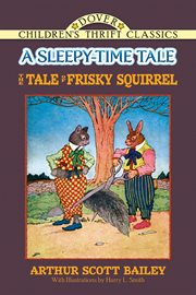 The tale of Frisky Squirrel: a sleepy-time tale cover image cdn