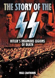 The story of the SS: Hitler's infamous legions of death cover image cdn