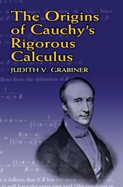 The origins of Cauchy's rigorous calculus cover image cdn