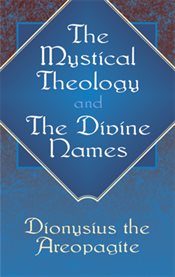 Mystical Theology and The Divine Names cover image cdn