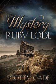 The mystery of Ruby Lode cover image cdn