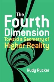The fourth dimension: toward a geometry of higher reality cover image cdn