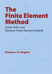 Finite Element Method: Linear Static and Dynamic Finite Element Analysis cover image cdn