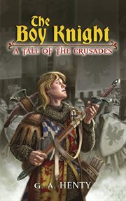 The boy knight: a tale of the crusades cover image cdn