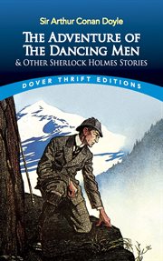 The adventure of the dancing men, and other Sherlock Holmes stories cover image cdn