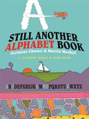 Still another alphabet book: a colorful puzzle & game book cover image cdn
