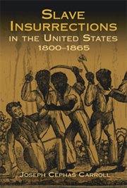 Slave insurrections in the United States, 1800-1865 cover image cdn