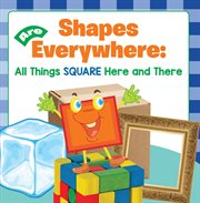 Shapes are everywhere: all things square here and there cover image cdn