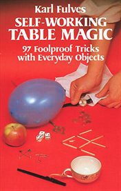 Self-working table magic: 97 foolproof tricks with everyday objects cover image cdn