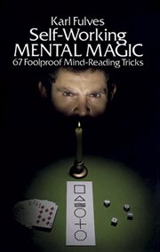 Self-working mental magic: 67 foolproof mind-reading tricks cover image cdn