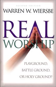 Real Worship: Playground, Battleground, or Holy Ground? cover image cdn