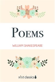 The poems: Venus and Adonis, the rape of Lucrece, the phoenix and the turtle, the passionate pilgrim, A lover's complaint cover image cdn