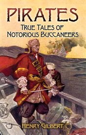 Pirates: True Tales of Notorious Buccaneers cover image cdn