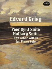 Peer Gynt suite, Holberg suite, and other works for piano solo cover image cdn