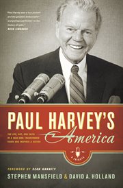 Paul Harvey's America: the life, art, and faith of a man who transformed radio and inspired a nation cover image cdn
