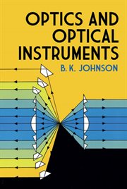 Optics and optical instruments: an introduction with special reference to practical applications cover image cdn