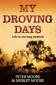 My Droving Days: Life on the long paddock cover image cdn
