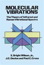 Molecular vibrations: the theory of infrared and Raman vibrational spectra cover image cdn