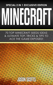 Minecraft : 70 top minecraft seeds ideas & ultimate top, tricks & tips to ace the game exposed! cover image cdn