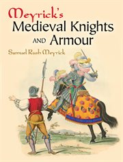 Meyrick's medieval knights and armour cover image cdn