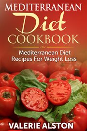 Mediterranean diet cookbook: Mediterranean diet recipes for weight loss cover image cdn