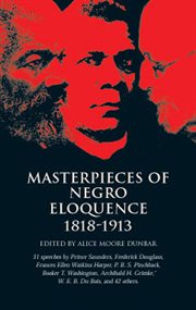 Masterpieces of Negro Eloquence: 1818-1913 cover image cdn