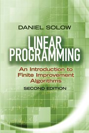 Linear Programming: An Introduction to Finite Improvement Algorithms: Second Edition cover image cdn