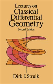Lectures on Classical Differential Geometry: Second Edition cover image cdn