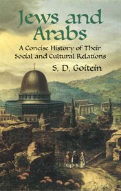 Jews and Arabs: a concise history of their social and cultural relations cover image cdn