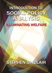 Introduction to Social Policy Analysis: Illuminating Welfare Issues cover image cdn