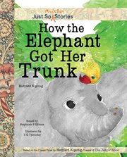 How the elephant got her trunk cover image cdn