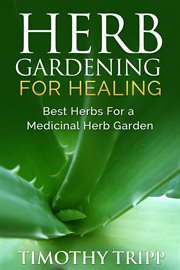 Herb gardening for healing cover image cdn