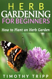 Herb gardening for beginners: how to plant an herb garden cover image cdn