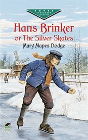 Hans Brinker, or The Silver Skates cover image cdn